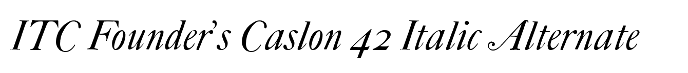 ITC Founder's Caslon 42 Italic Alternate